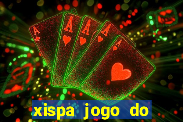 xispa jogo do bicho tabela